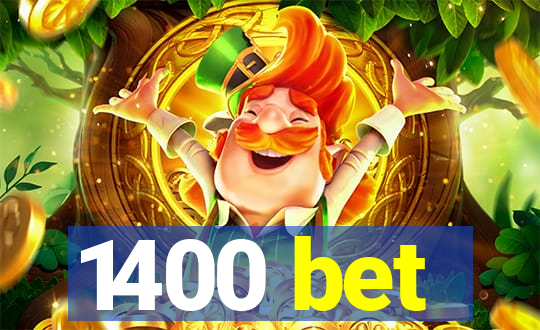 1400 bet